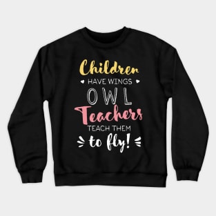 Owl Teacher Gifts - Beautiful Wings Quote Crewneck Sweatshirt